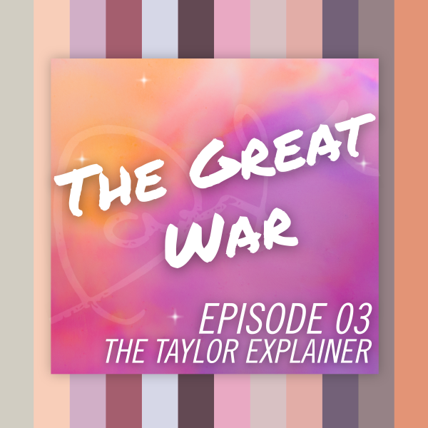 ep03: The Great War